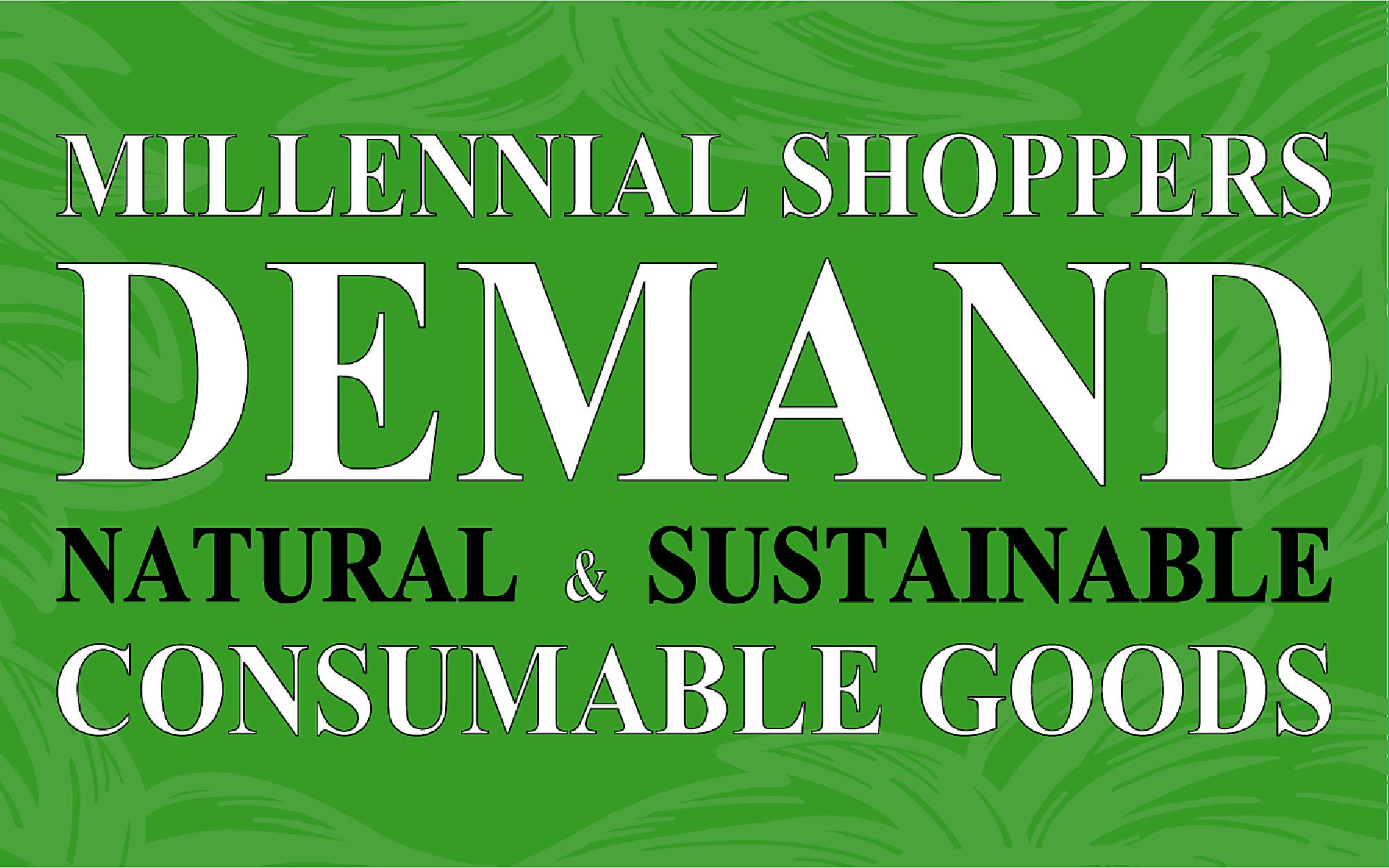 Millennial Shoppers Demand Natural and Sustainable Consumable Goods slide image #2