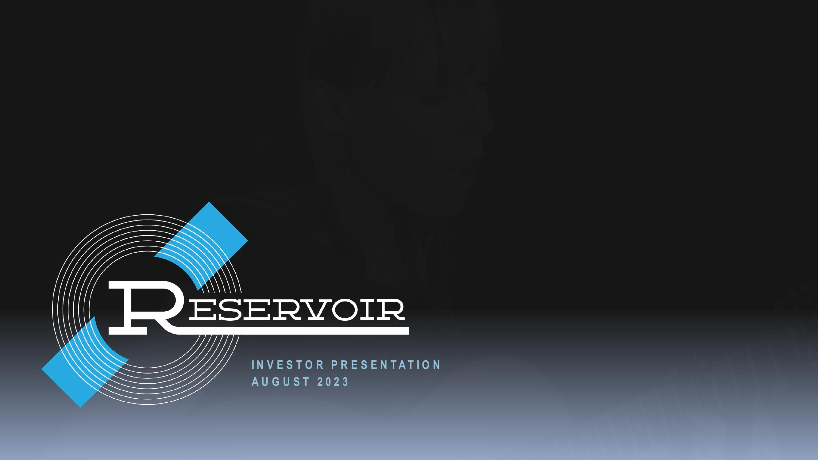 Reservoir Investor Presentation Deck image