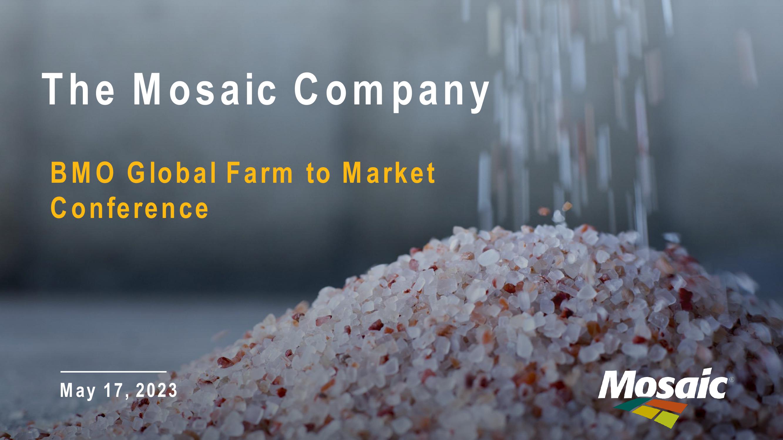 The Mosaic Company BMO Global Farm to Market Conference image