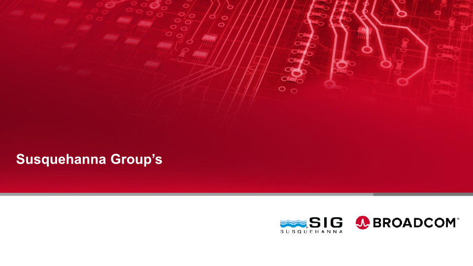 Broadcom Susquehanna Group’s Semi, Storage & Technology Conference  image