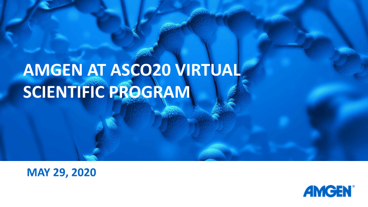 Amgen at Asco20 Virtual Scientific Program slide image #29