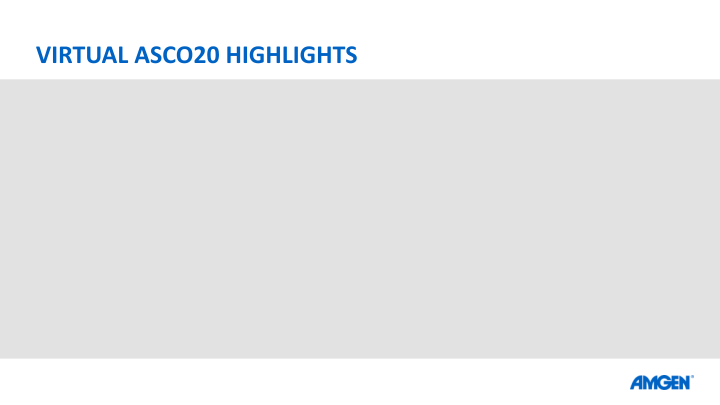 Amgen at Asco20 Virtual Scientific Program slide image #8