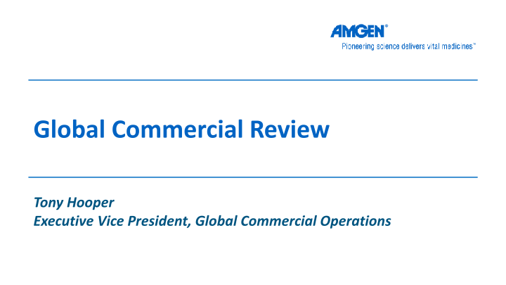 Amgen Q2 ’15 Earnings Call slide image #9