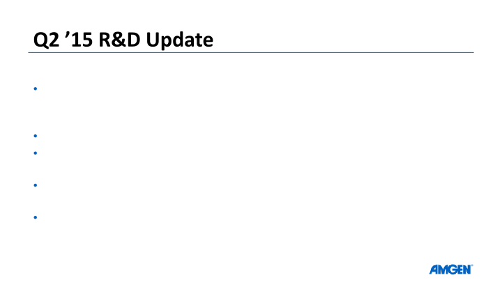 Amgen Q2 ’15 Earnings Call slide image #27