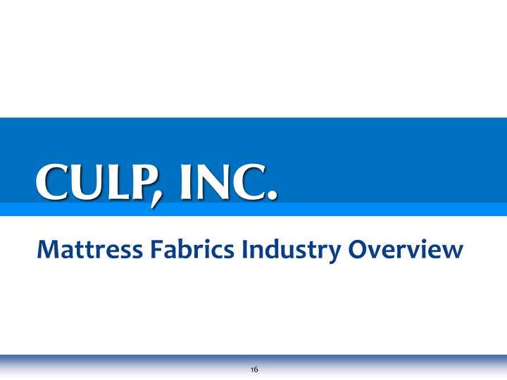 Culp, Inc. Investor Information slide image #17