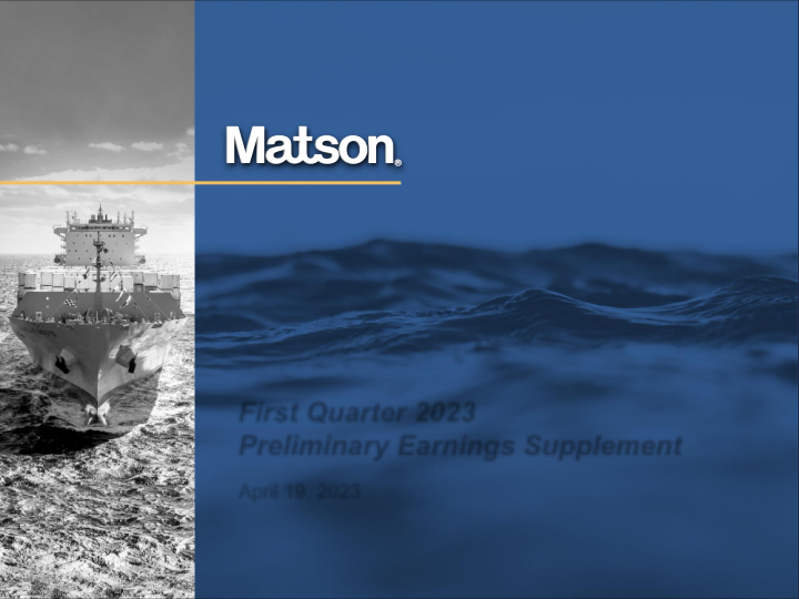 Matson First Quarter 2023 Preliminary Earnings Supplement image