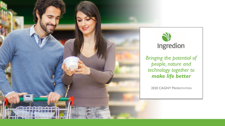 Ingredion Bringing the potential of people, nature and technology together to make life better image