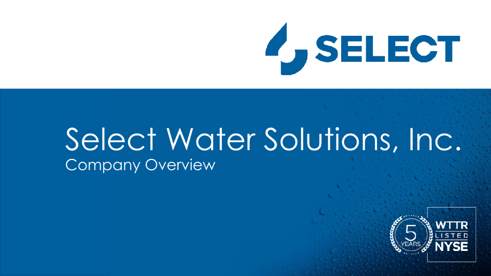 Select Water Solutions, Inc. Company Overview 2023 Southwest Ideas Conference image