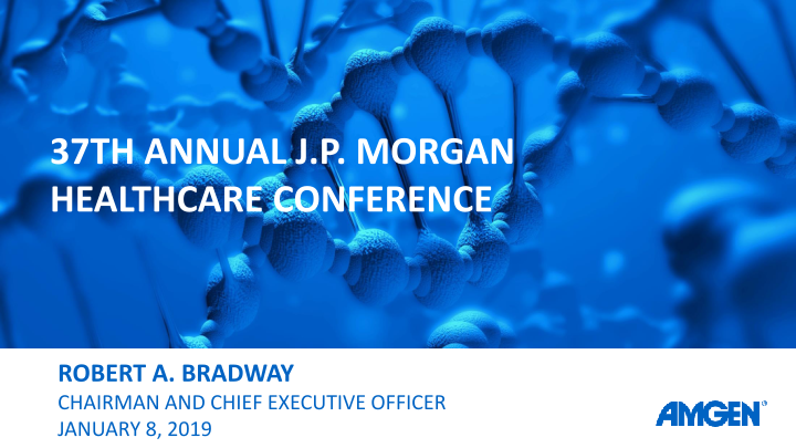 Amgen 37TH ANNUAL J.P. MORGAN HEALTHCARE CONFERENCE slide image #33