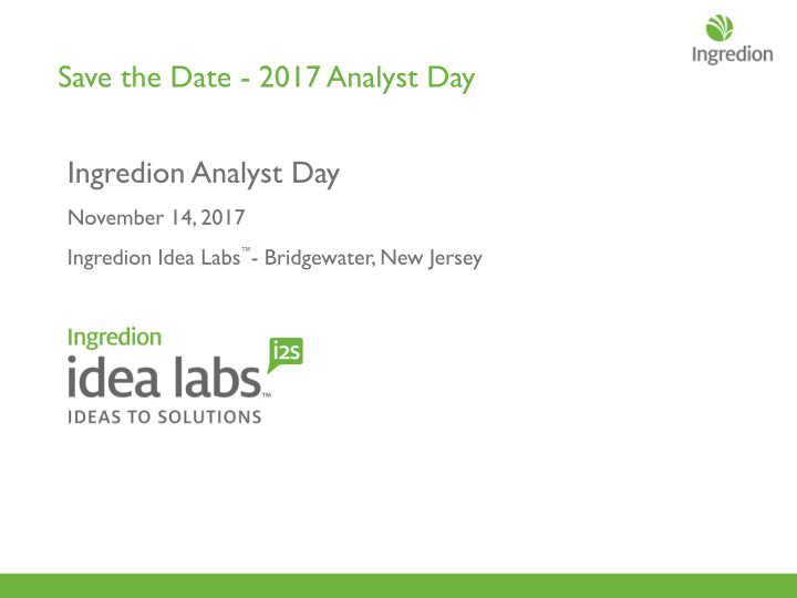 Ingredion  Second Quarter 2017 Earnings Call slide image #26