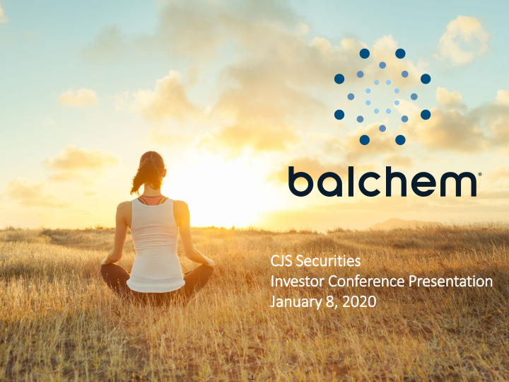 Balchem CJS Securities Investor Conference Presentation image