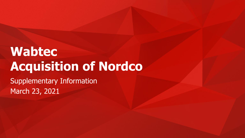 Wabtec Acquisition of Nordco Supplementary Information image