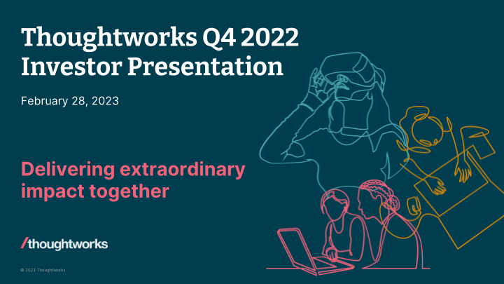 Thoughtworks Q4 2022 Investor Presentation image