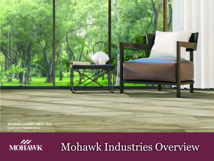 Mohawk Investor Presentation slide image #5