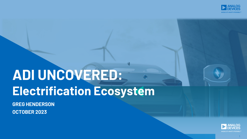 ADI Uncovered: Electrification Ecosystem image