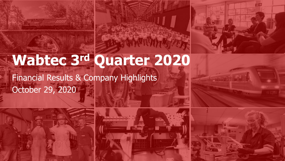 Wabtec 3rd Quarter 2020 Financial Results & Company Highlights image